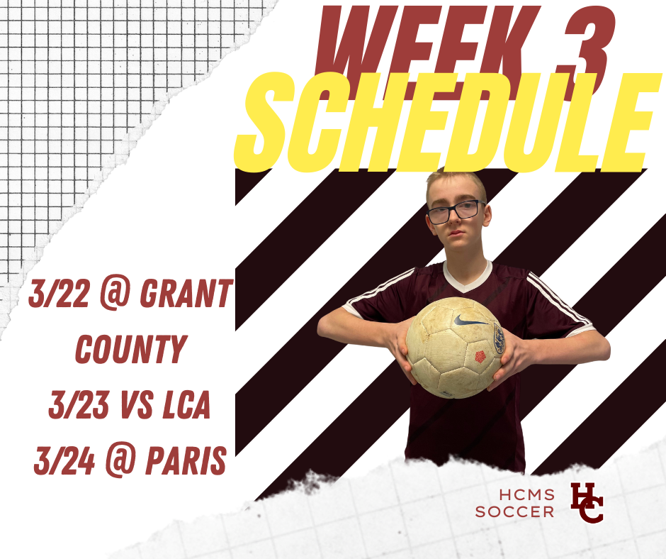 HCMS Soccer: Week 2 Schedule  Harrison County Middle School