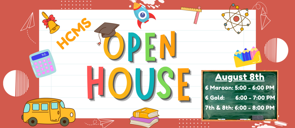 HCMS Open House and Registration Information