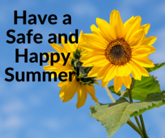 Have a Safe and Happy Summer!